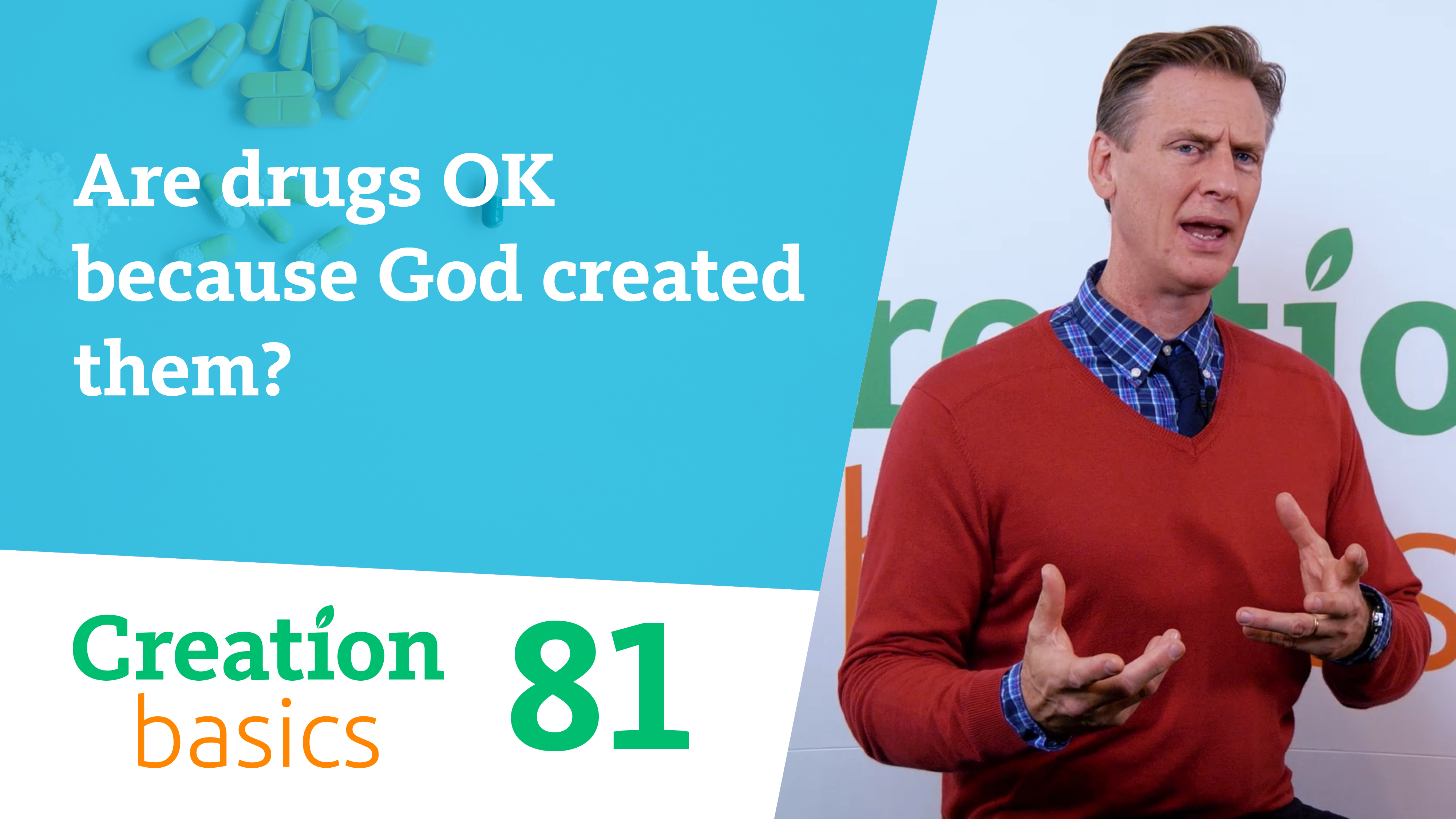 S1E81 Are drugs oK, because God created them?