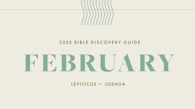 February, 2023 Bible Discovery Guide: Leviticus - Joshua