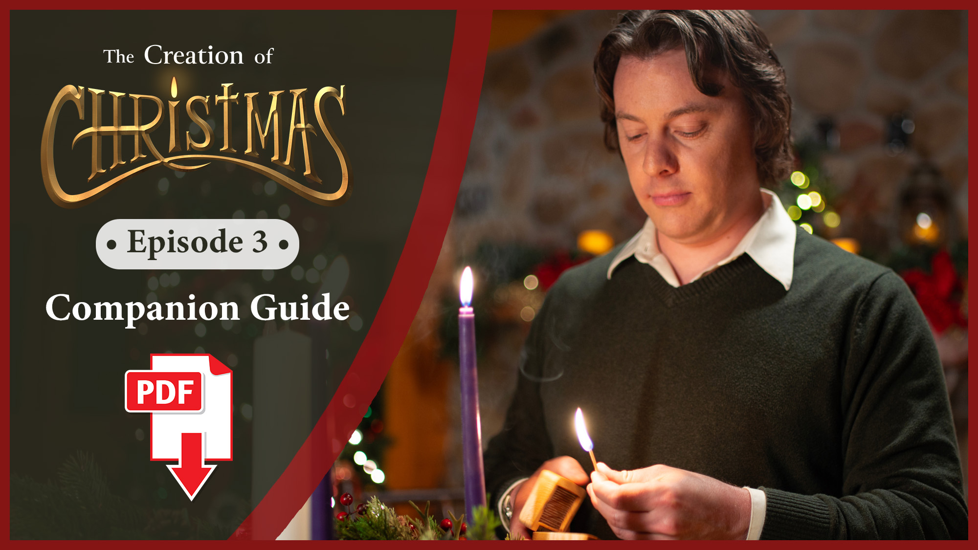 S1E3 The Creation of Christmas Companion Guide: Joy - The Shepherd's Candle