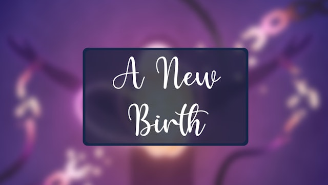 January 2025: A New Birth
