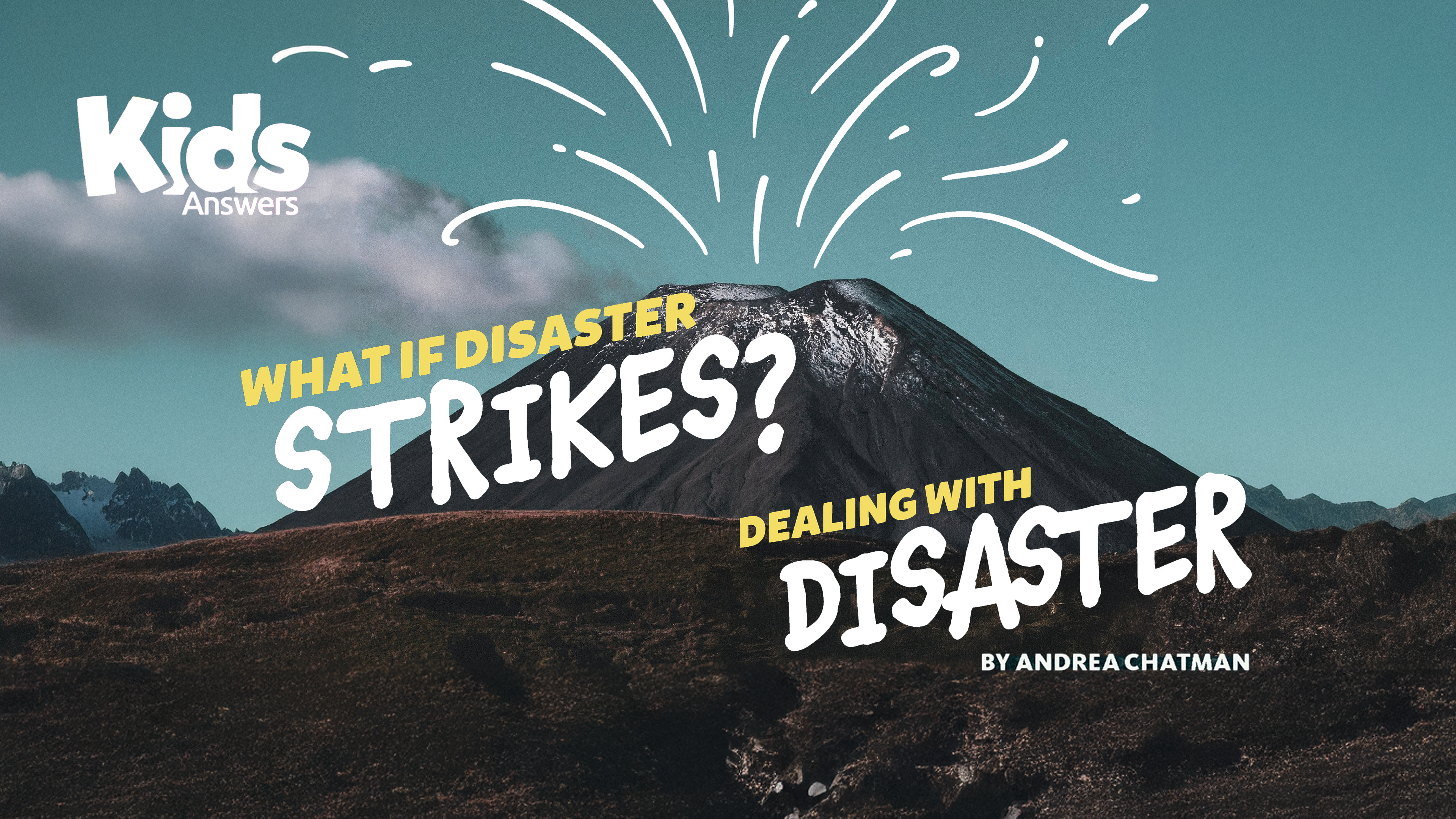 Dealing with Disaster (Kids Answers Audio Article)