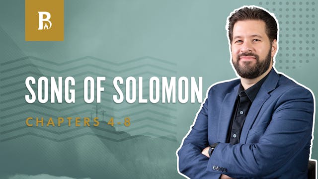 Love & Death; Song of Solomon 4-8