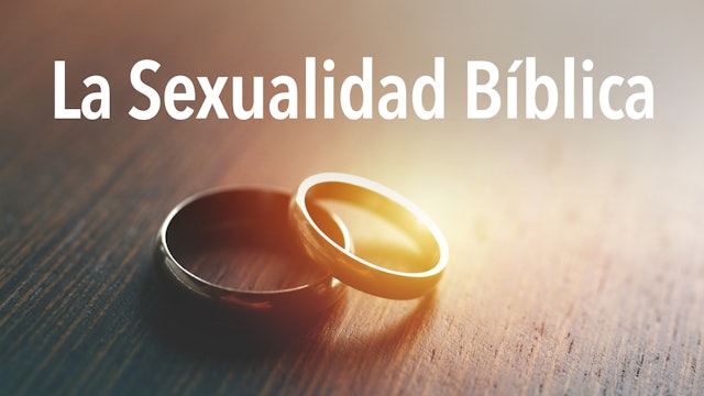 La Sexualidad Bíblica