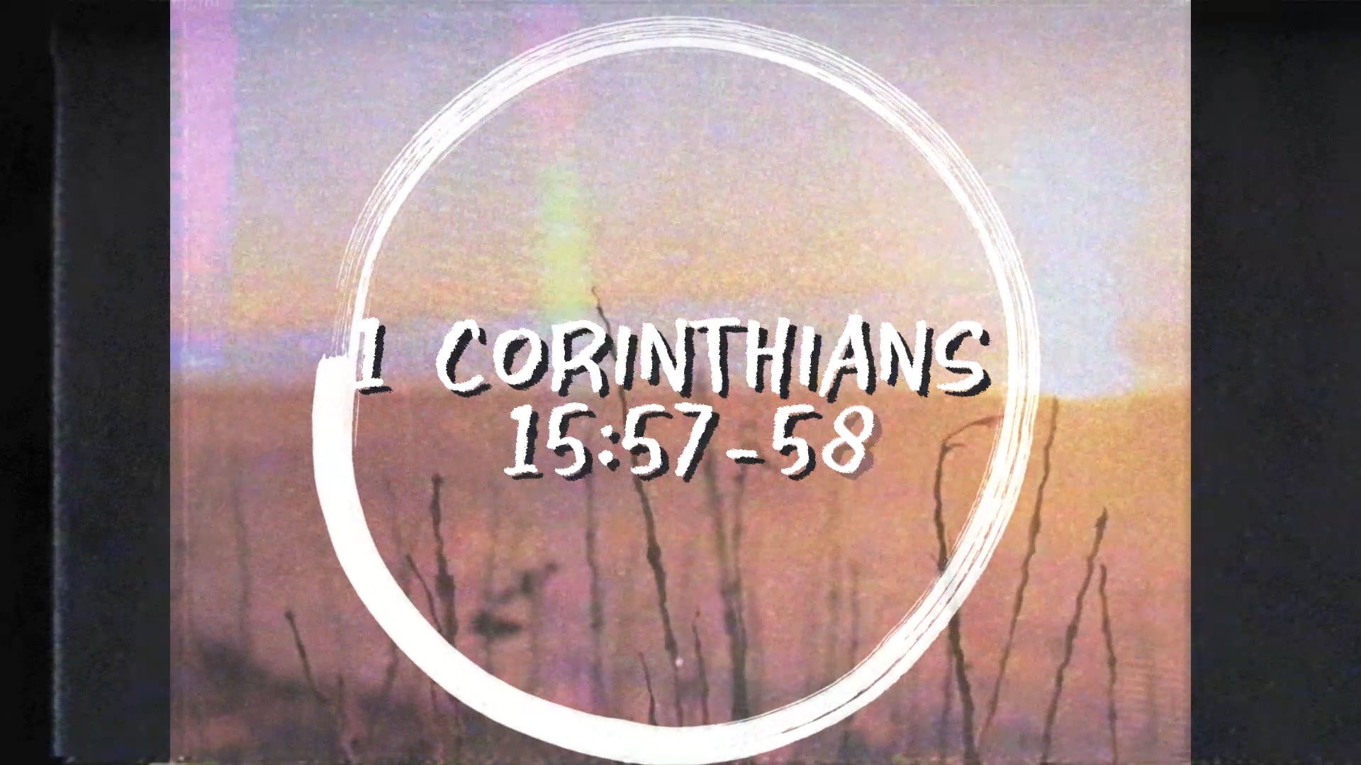 Immovable (1 Corinthians 15:57-58)