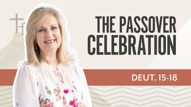 The Passover Celebration; Deuteronomy...