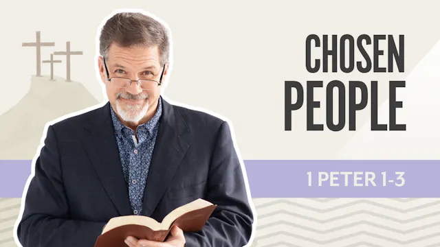 Chosen People; 1 Peter 1-3