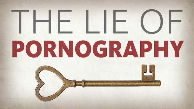 The Lie of Pornography