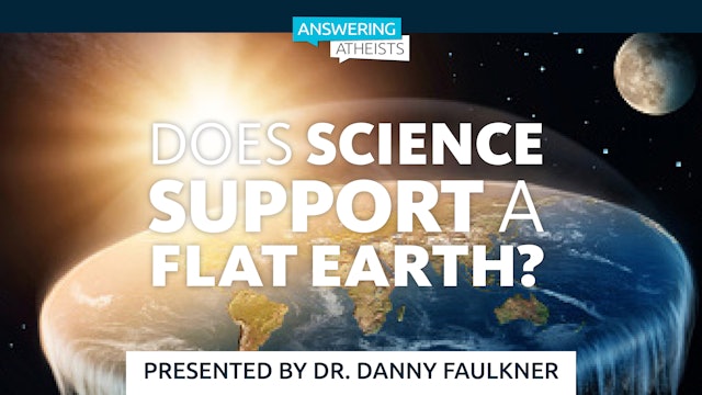 Does Science Support a Flat Earth?