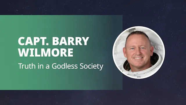 Barry Wilmore: Truth In a Godless Soc...