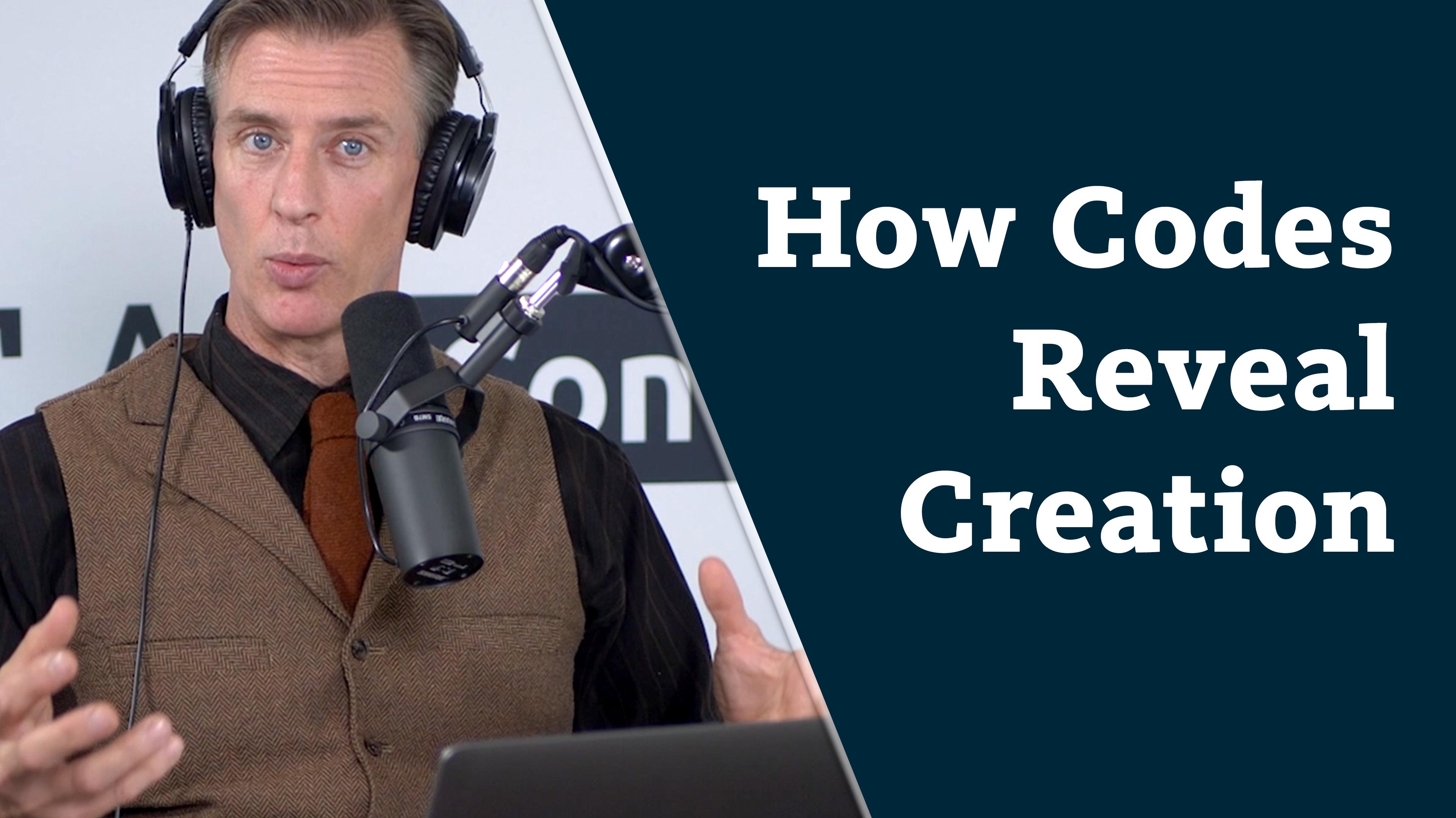 S6E3 How Codes Reveal Creation