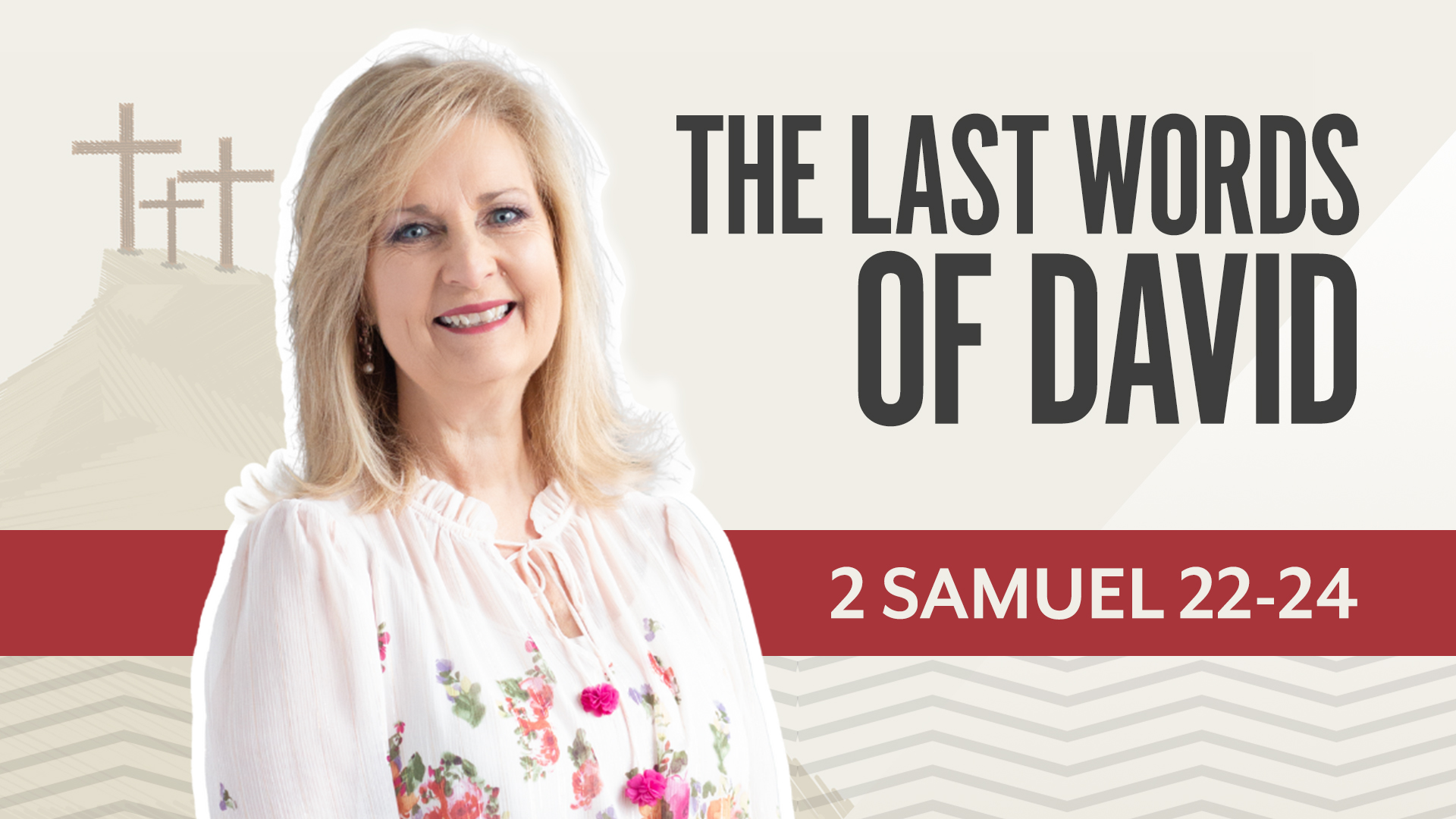 The Last Words of David; 2 Samuel 22-24