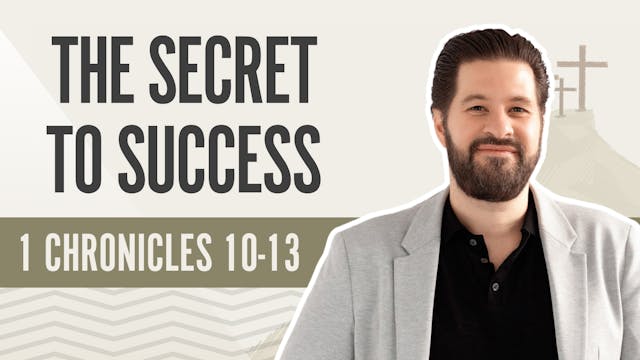 The Secret to Success; 1 Chronicles 1...