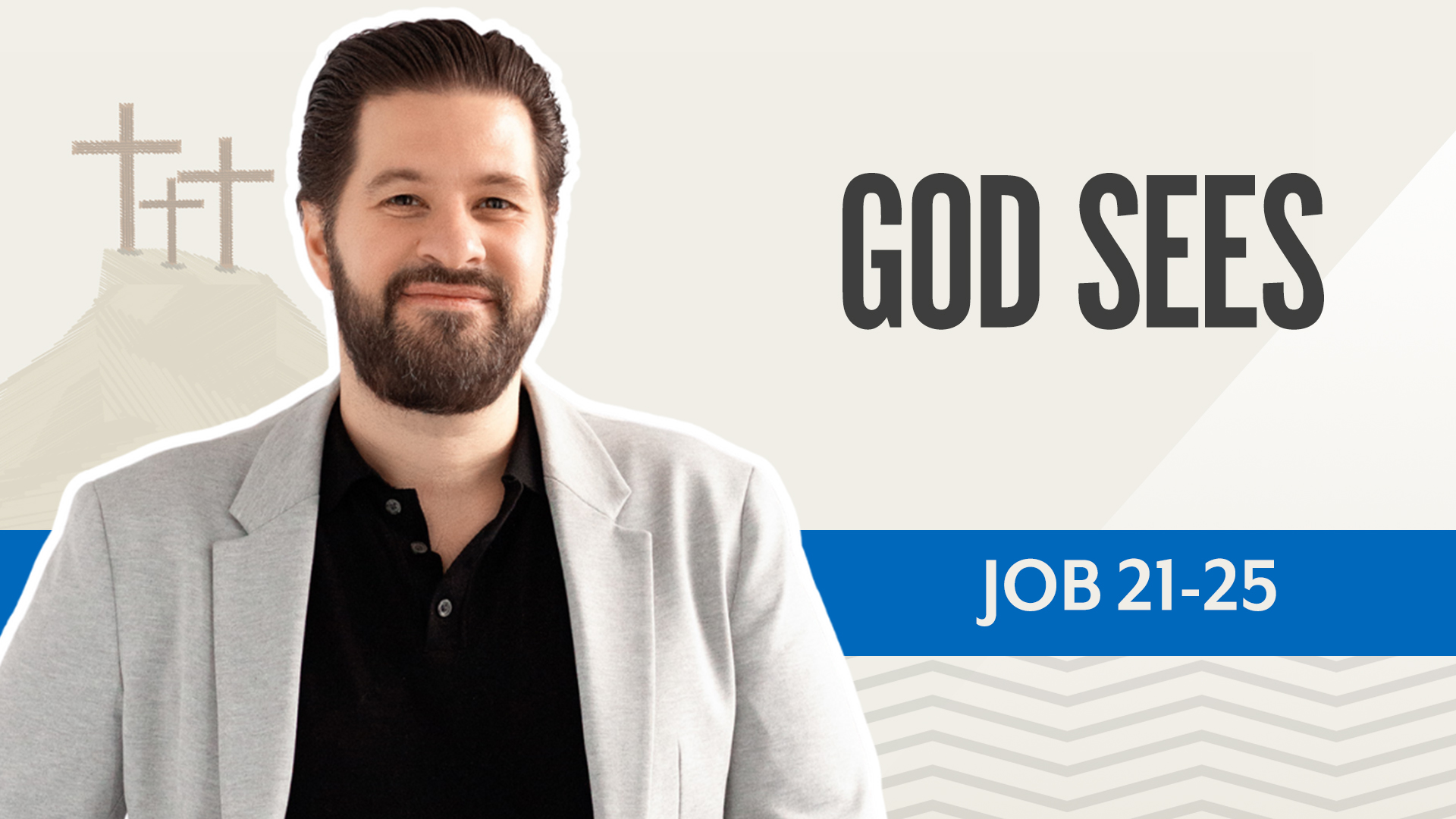 God Sees; Job 21-25