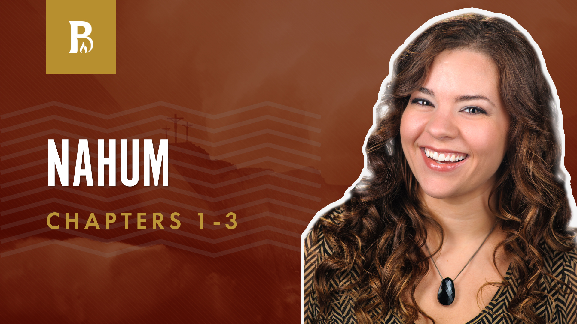 God Is Always Right; Nahum 1-3