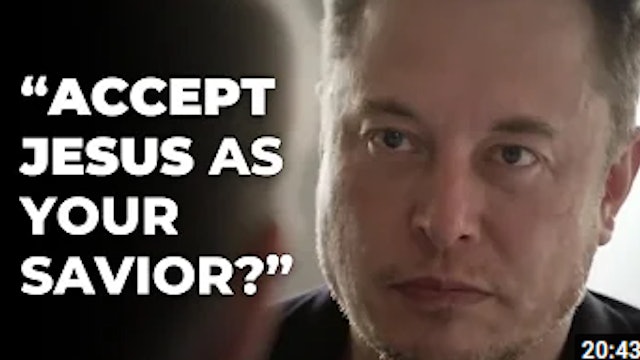 Is Elon Musk a Christian Now? Listen to His Answer