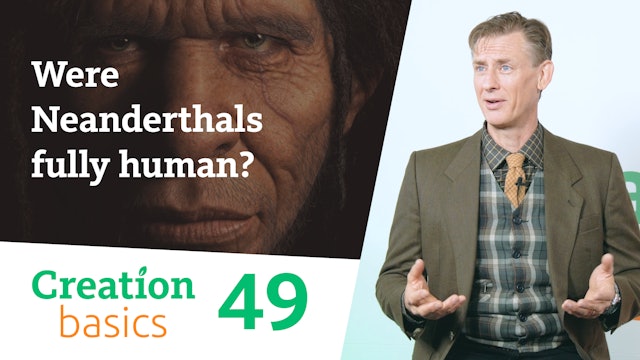 S1E49 Were Neanderthals fully human?