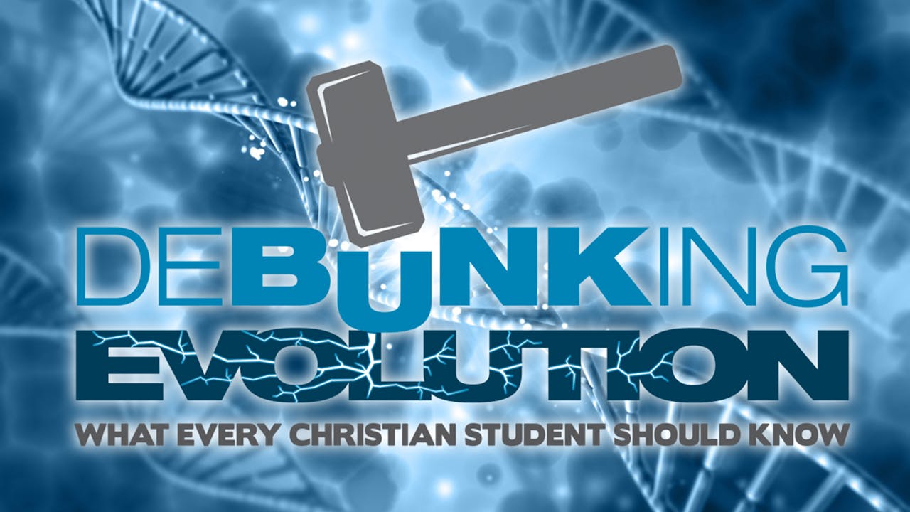 Debunking Evolution: What Everyone Should Know