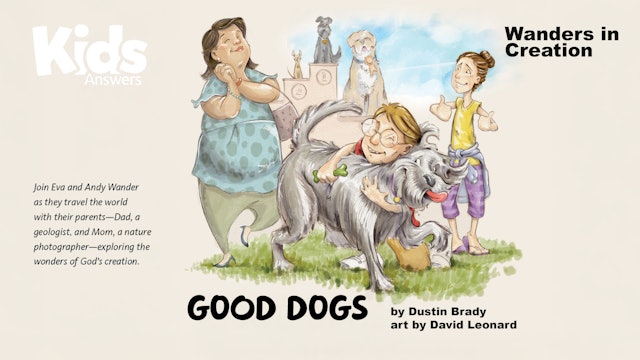 Wanders in Creation: Good Dogs (Kids Answers Audio Article)