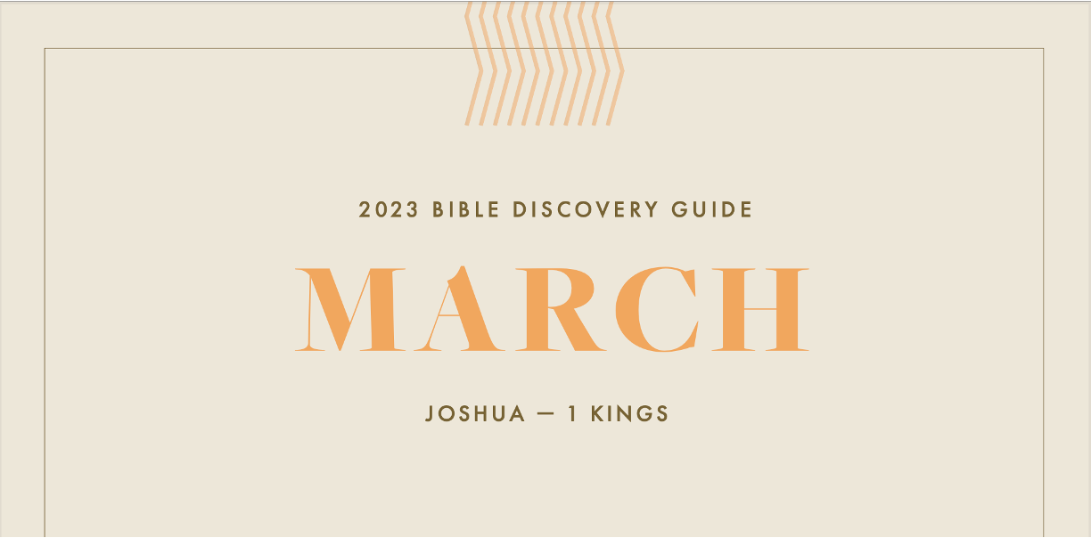March, 2023 Bible Discovery Guide: Joshua - 1 Kings
