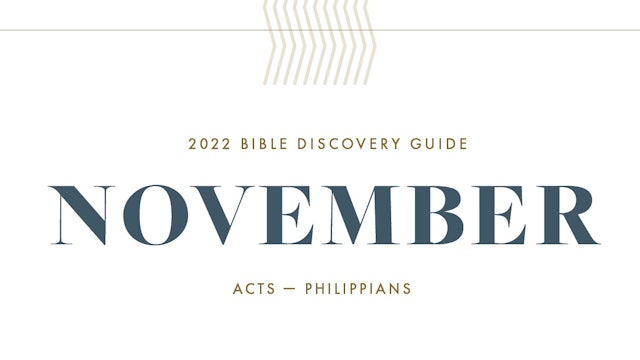 November, 2022 Bible Discovery Guide: Acts - Philippians