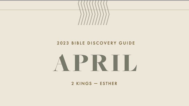 April, 2023 Bible Discovery Guide 2 Kings - Nehemiah