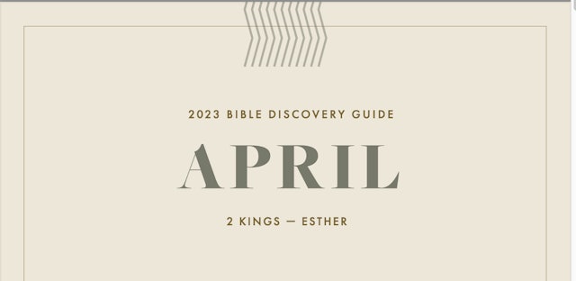 April, 2023 Bible Discovery Guide 2 Kings - Nehemiah