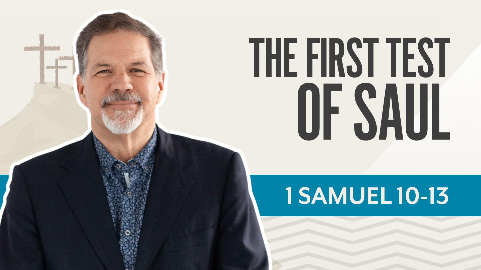 The First Test of Saul1 Samuel 10-13