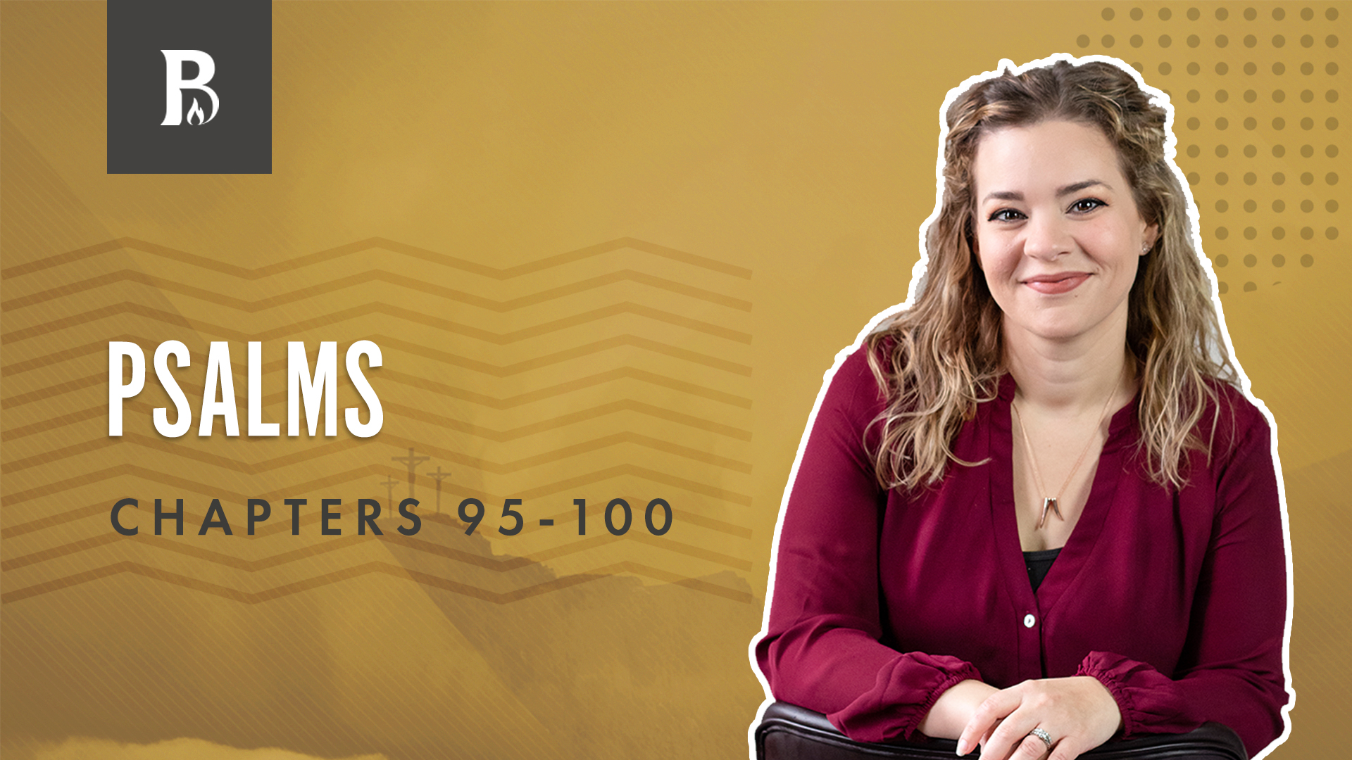 A Call to Worship; Psalms 95-100