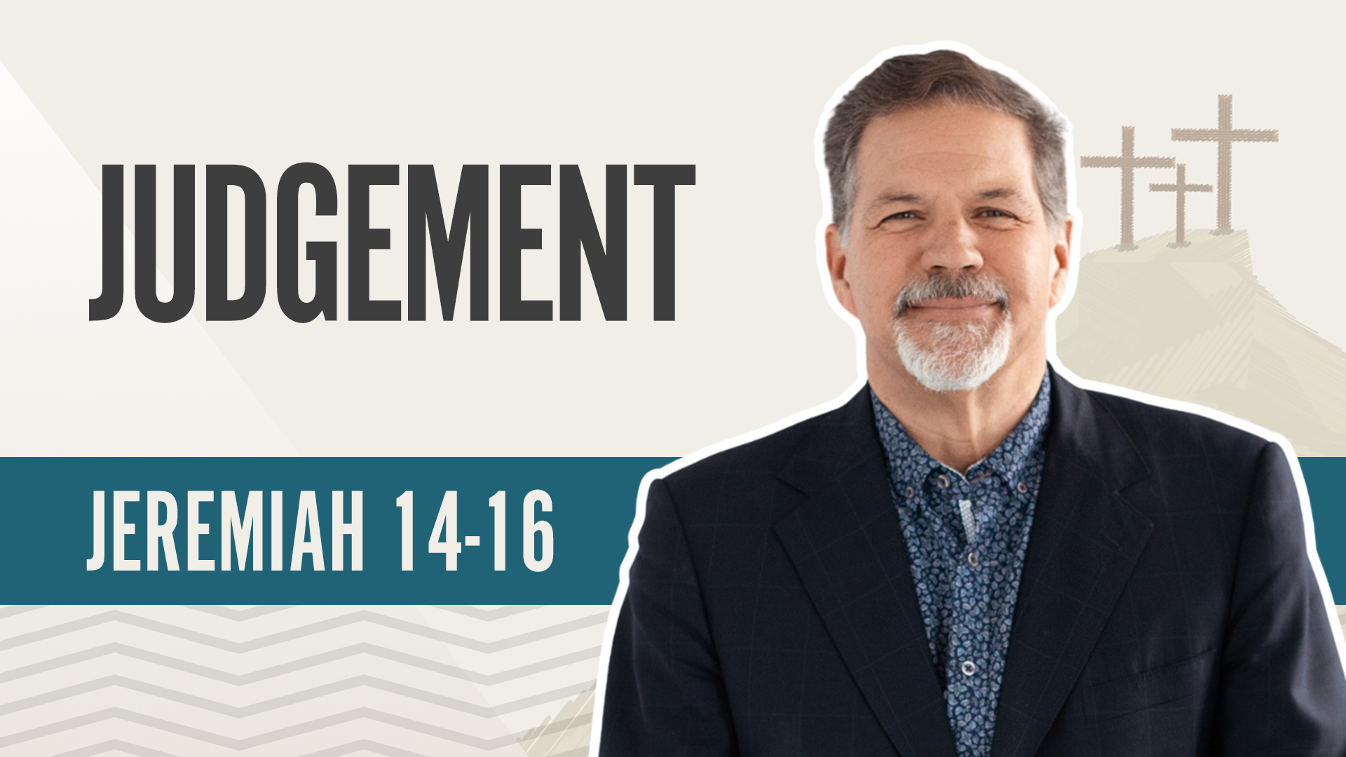 Judgment; Jeremiah 14-16