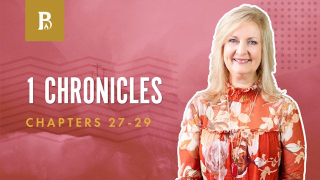Preparations to Build; 1 Chronicles 27-29