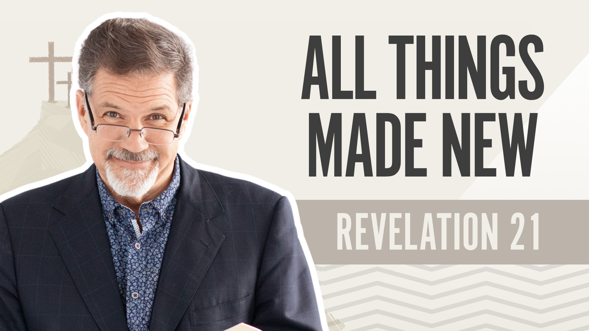 All Things Made New; Revelation 21