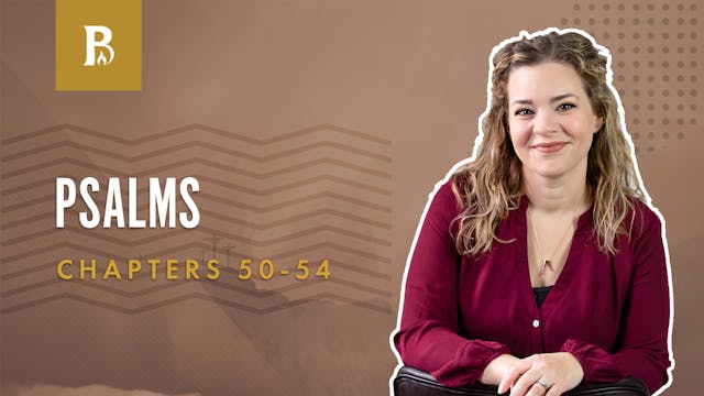 The Mighty one; Psalms 50-54