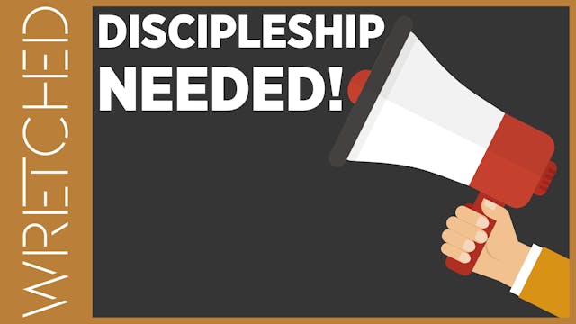 Discipleship Needed!