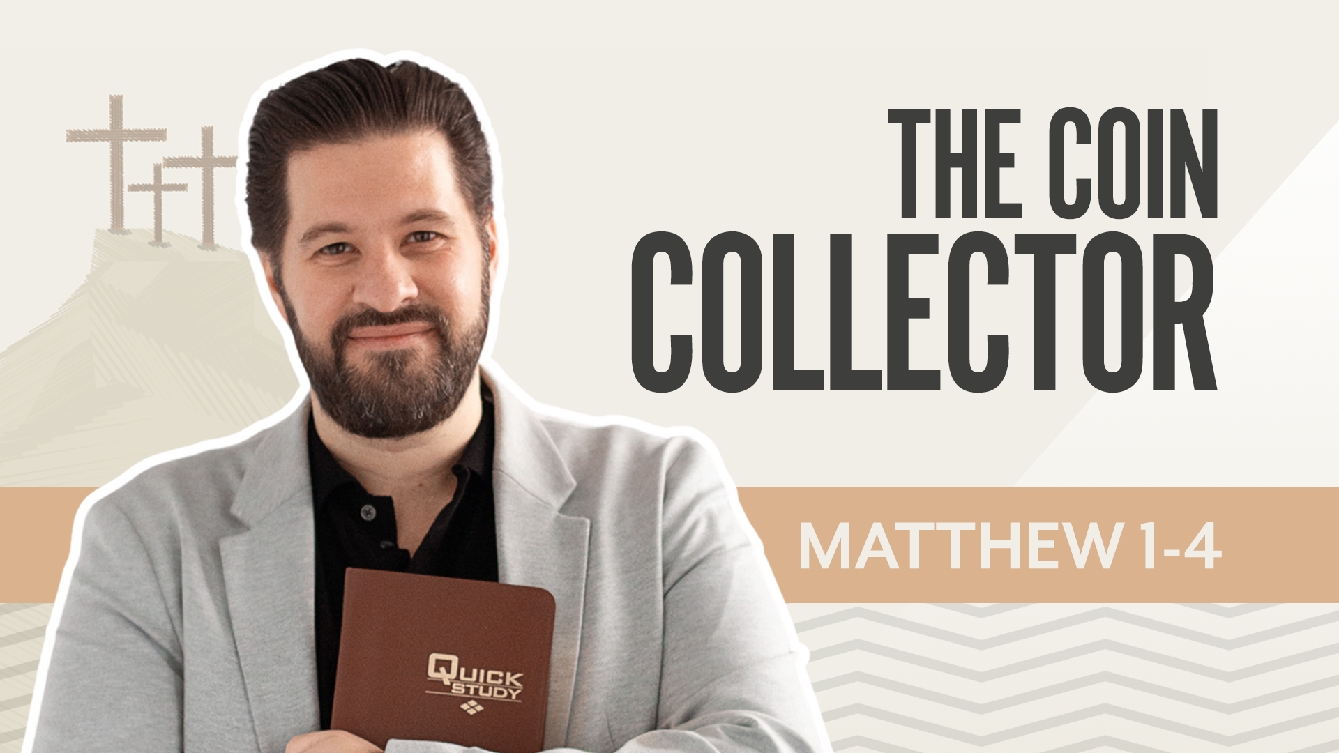 The Coin Collector; Matthew 1-4