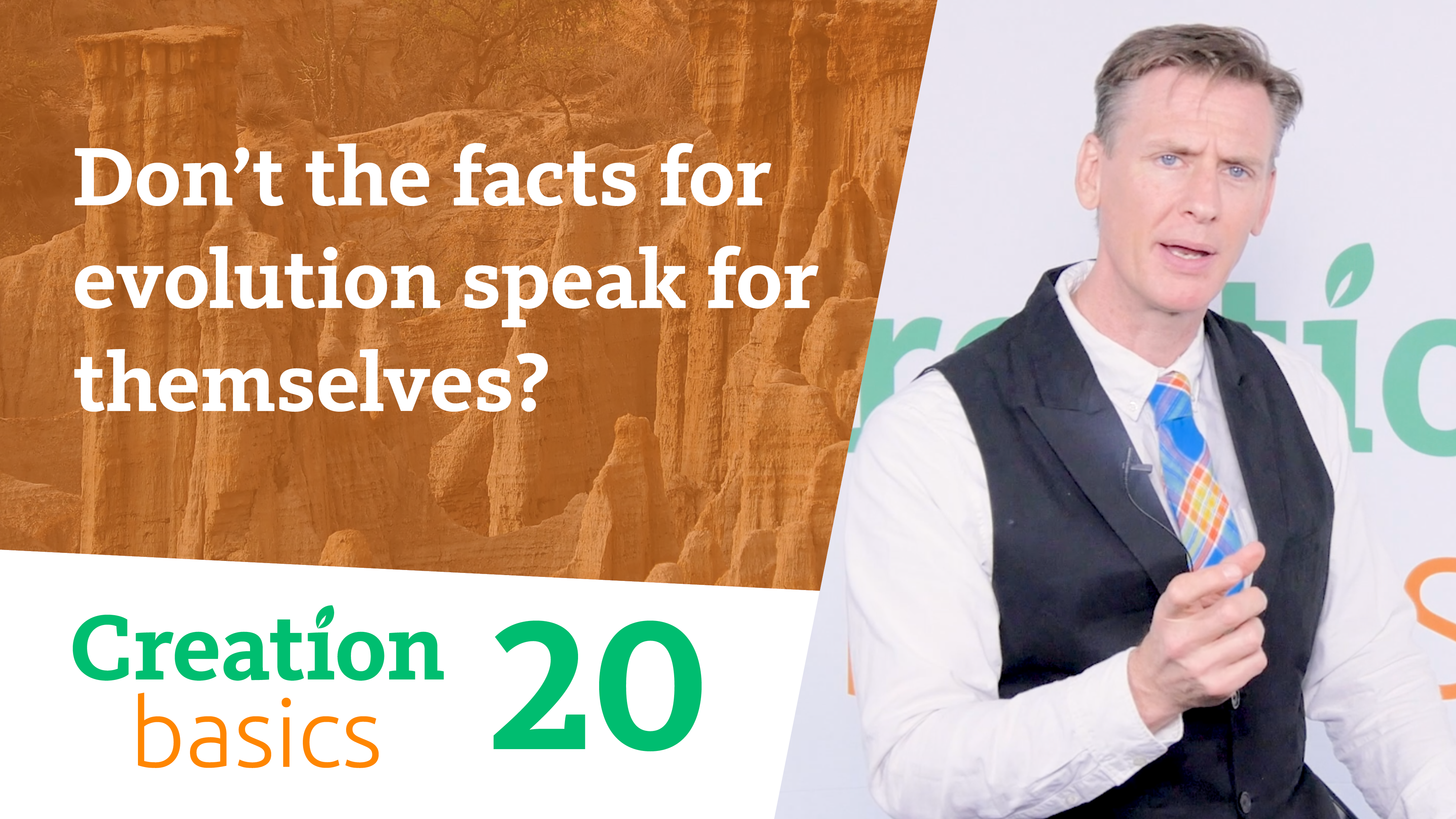 S1E20 Don't the facts for evolution speak for themselves?