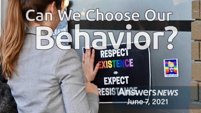 6/07 Can We Choose Our Behavior?