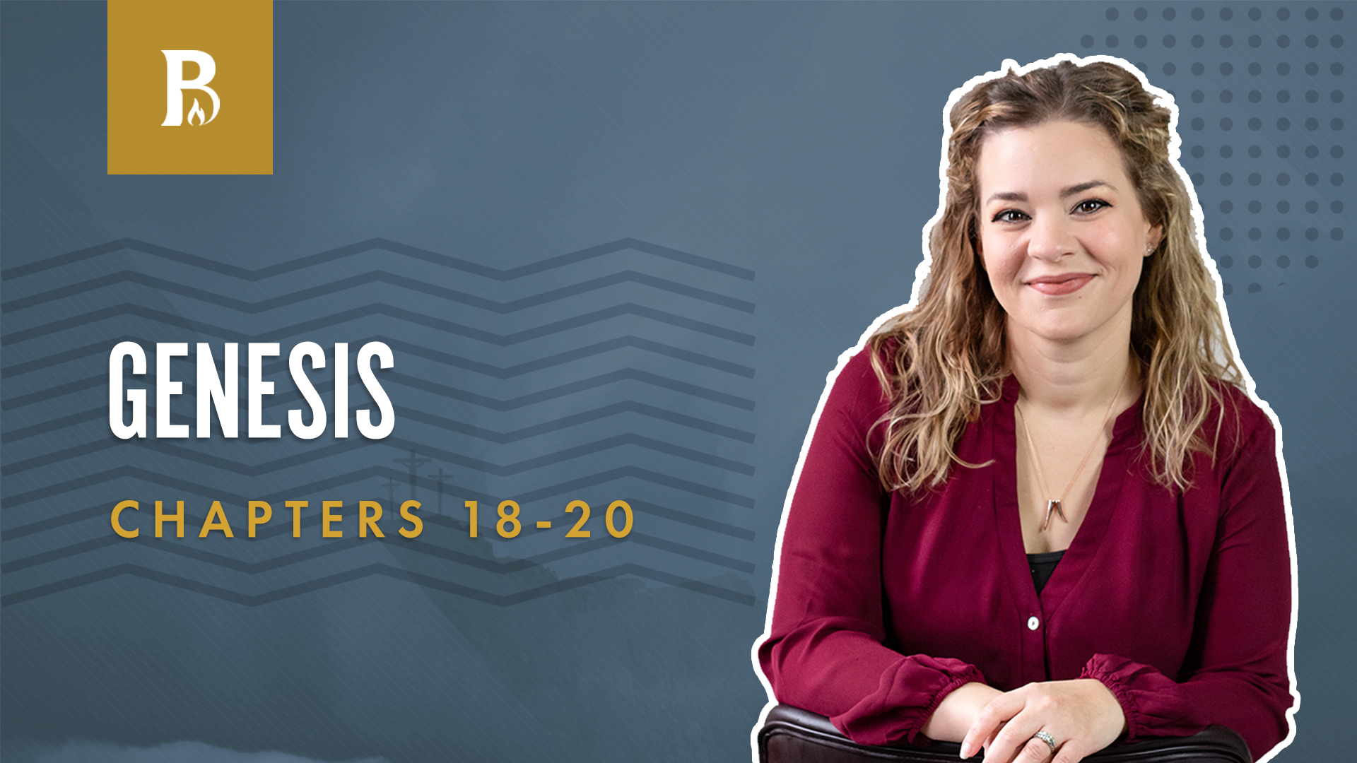 Laughter; Genesis 18-20