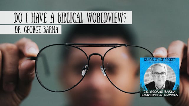 Do I Have a Biblical Worldview