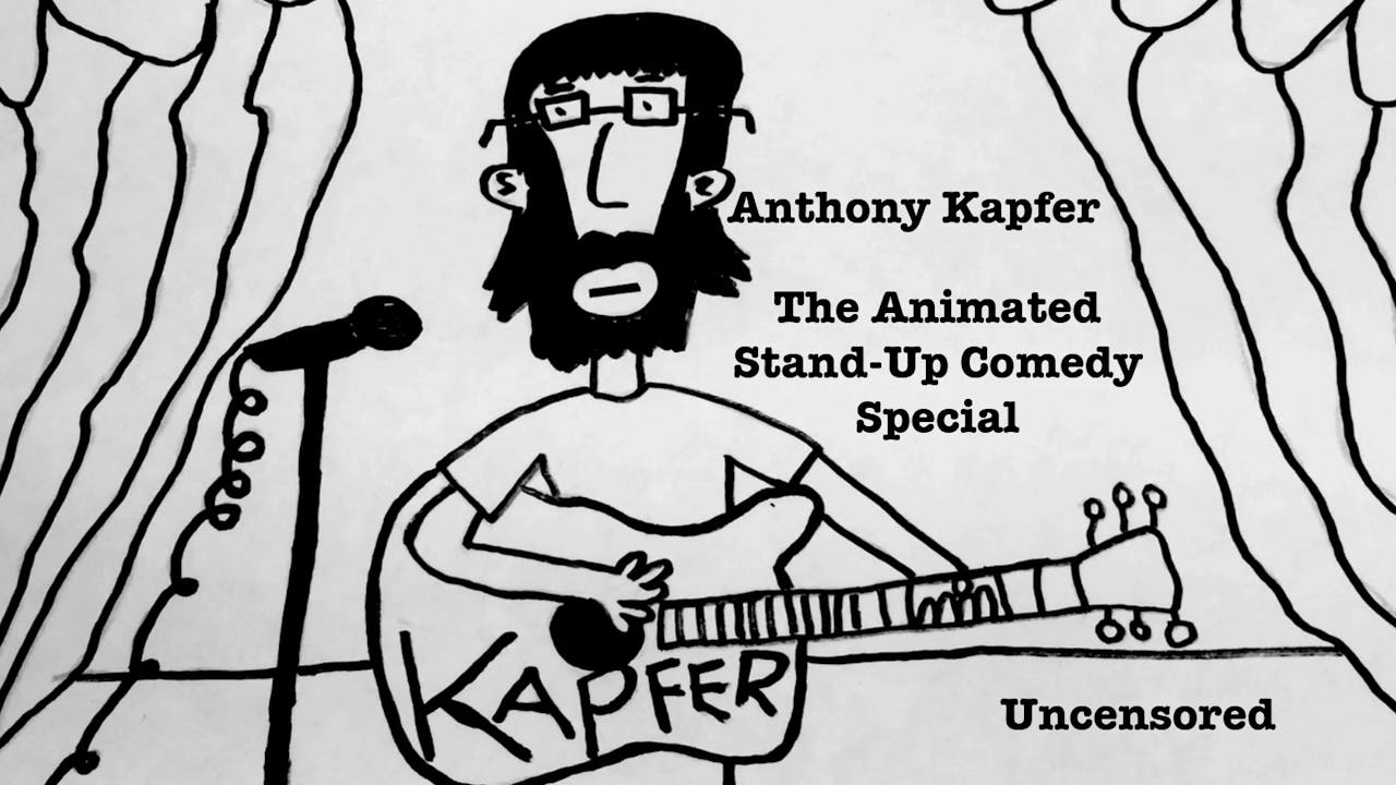 Anthony Kapfer: The Animated Stand-Up Comedy Special