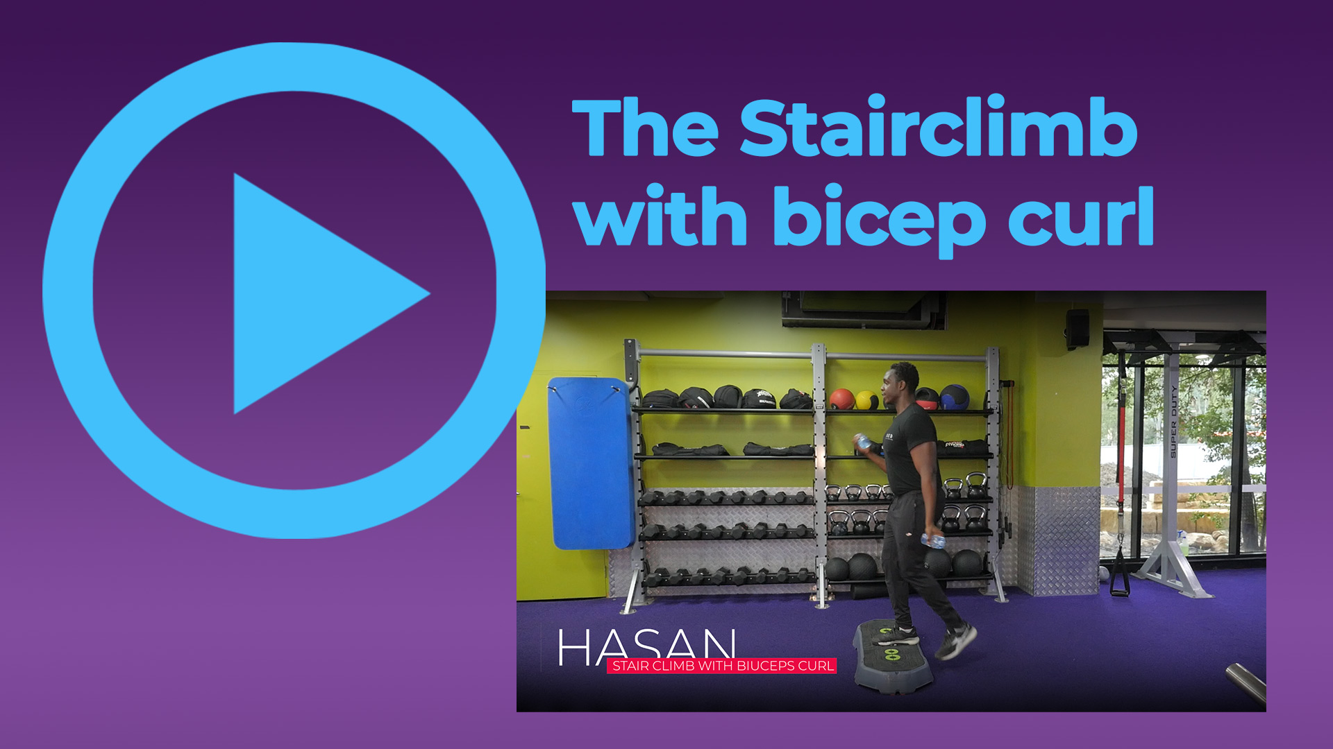 STAIR CLIMB WITH BICEP CURL