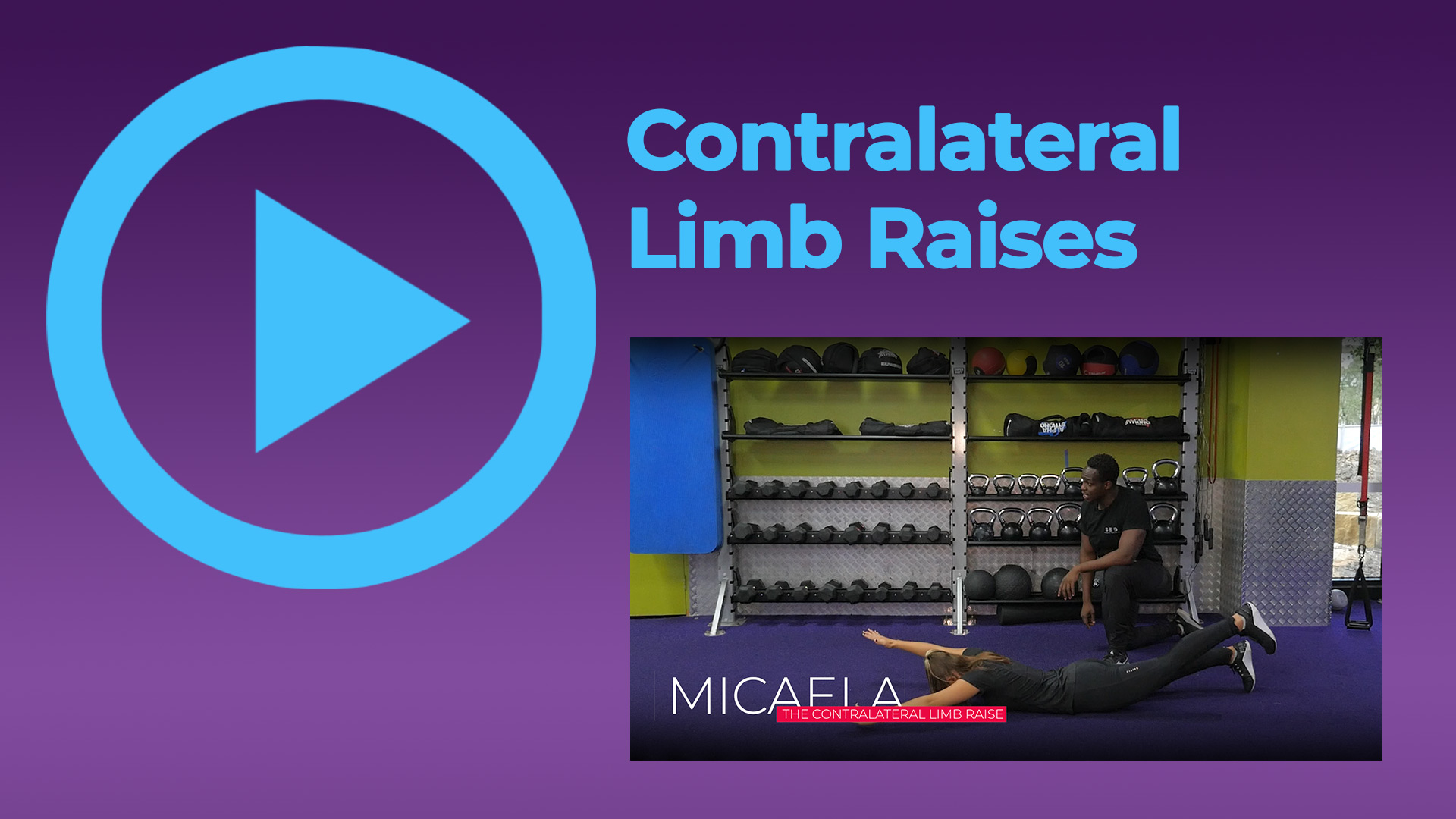 CONTRALATERAL LIMB RAISES