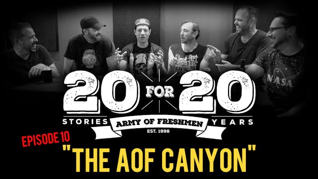 EPISODE 10: "THE AOF CANYON"