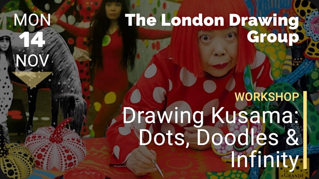 2022.11.14 | Drawing Kusama: Dots, Doodles & Infinity