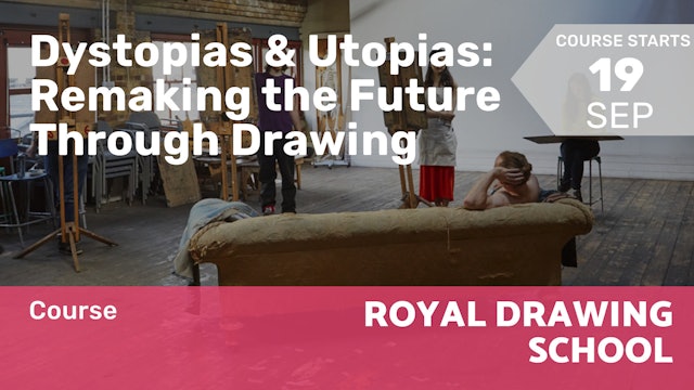 2022.09.19 | Dystopias & Utopias: Remaking the Future Through Drawing