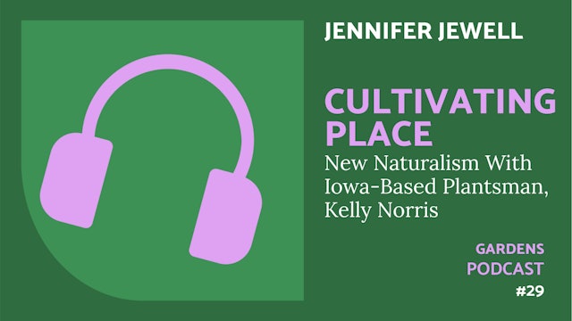 🎧 Cultivating Place  #29 | New Naturalism