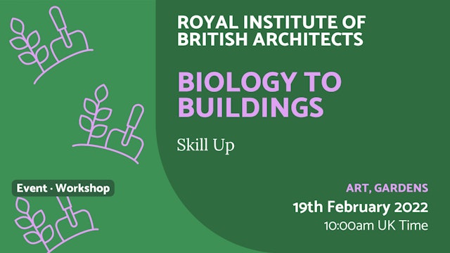 2022.02.19 | Biology to Buildings