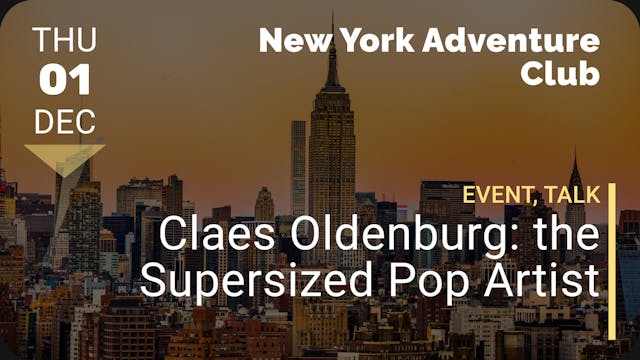 2022.12.01 | Claes Oldenburg: the Sup...