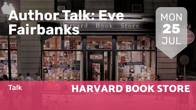 2022.07.25 | Author Talk: Eve Fairbanks