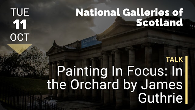 2022.10.11 | Painting In Focus: In the Orchard by James Guthrie