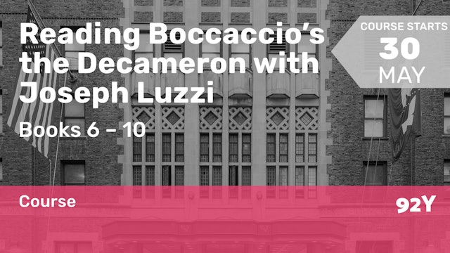 2022.05.30 | Reading Boccaccio’s the Decameron with Joseph Luzzi